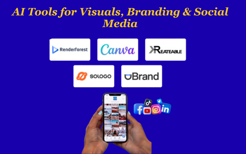 AI Tools for Visuals, Branding & Social Media