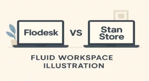 Read more about the article Flodesk vs Stan Store: Which Platform Gives  Better Growth.
